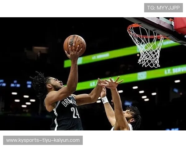 篮网球队替补轮换提升整体竞争力